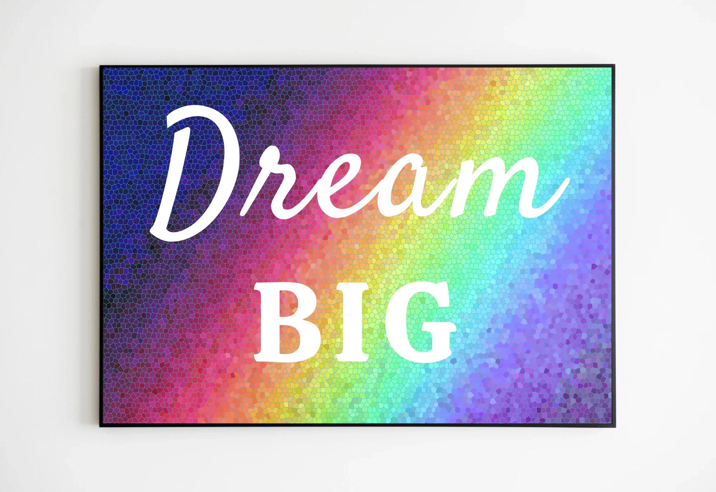 Dream big wall art