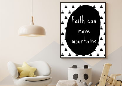 Framed artwork with 'Faith can move mountains' quote in a modern nursery room setting.