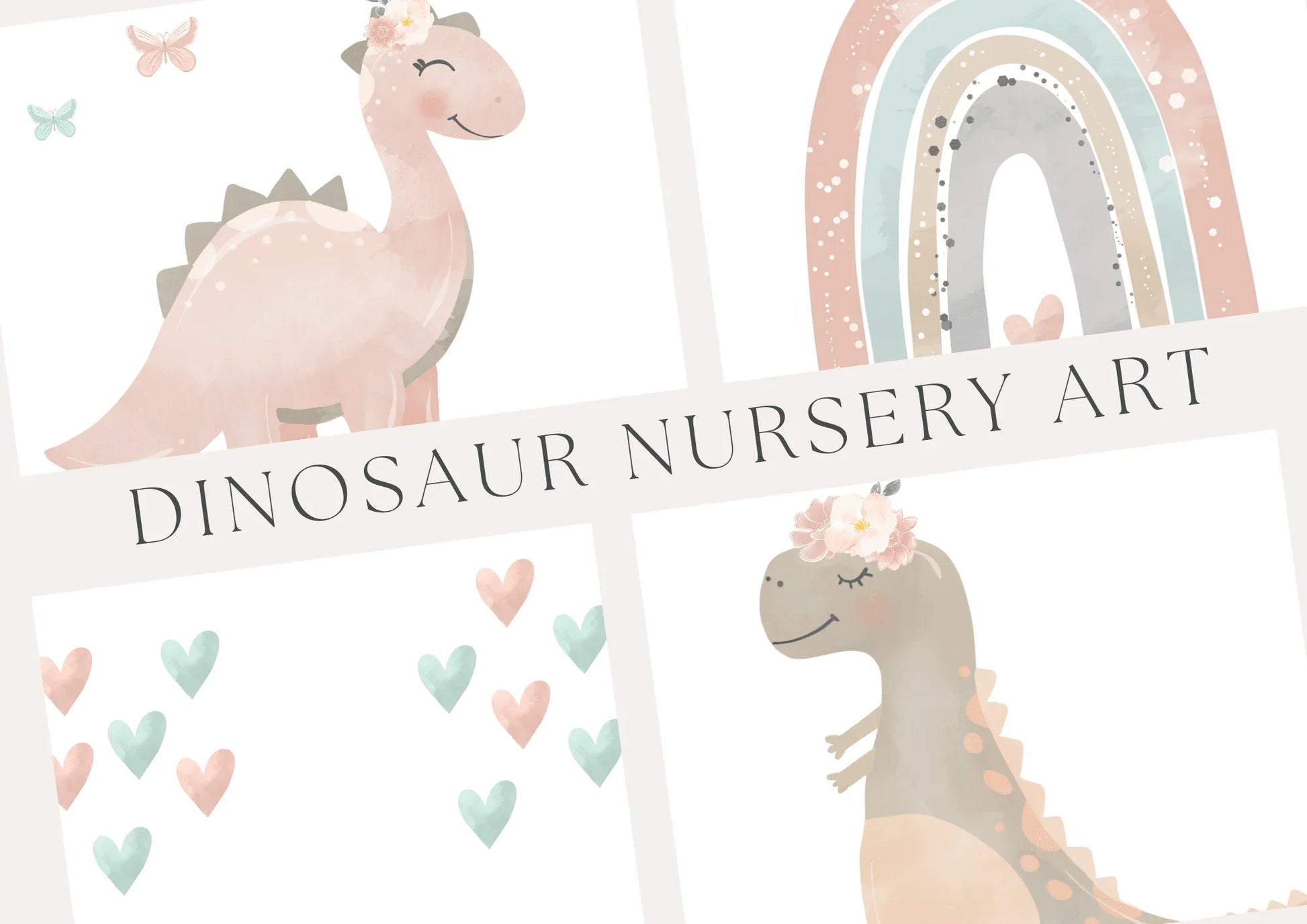 
A digital collage showing close-up details from a set of four nursery art prints. The top left shows a pink dinosaur with a crown, the top right shows a pastel rainbow, the bottom left shows a group of pink and teal hearts, and the bottom right shows a brown dinosaur with flowers on its head. The text "DINOSAUR NURSERY ART" is centered in the middle of the image.